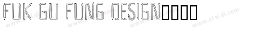 FUK GU FUNG DESIGN字体转换